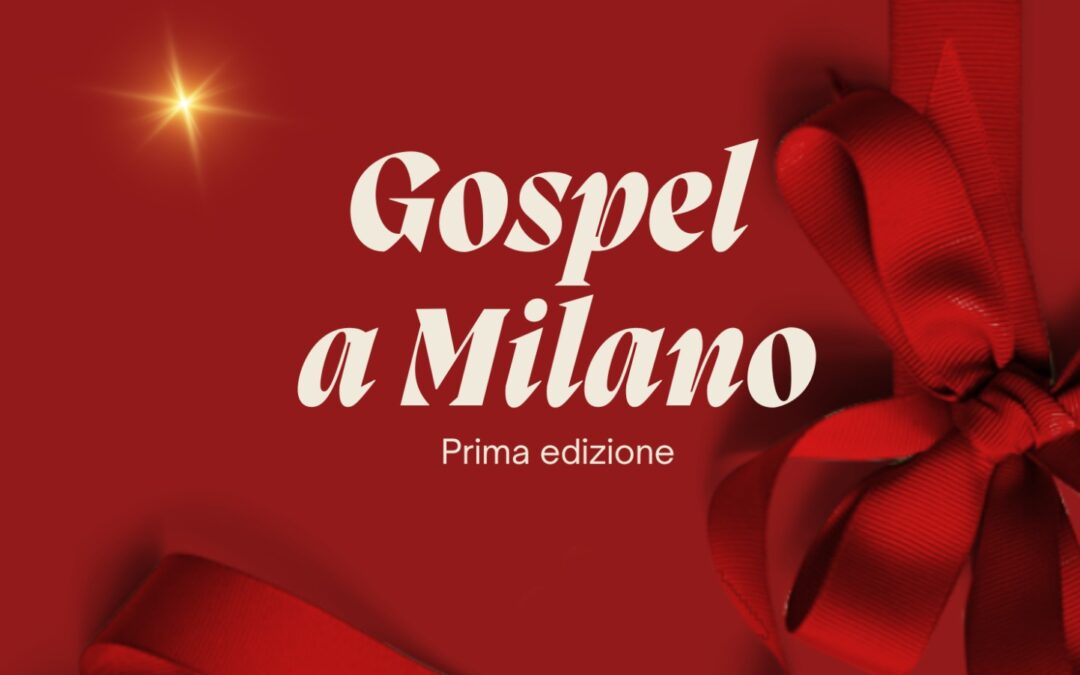 GOSPEL A MILANO – 1ª edizione